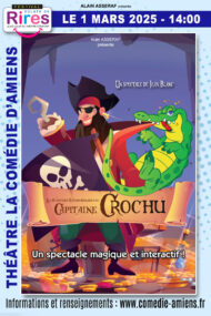 LES AVENTURES DU CAPITAINE CROCHU - AMIENS