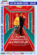 CRIME, EMBROUILLES & CHOCOLAT – CHATEAUROUX