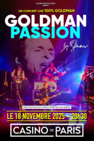 GOLDMAN PASSION - CASINO DE PARIS