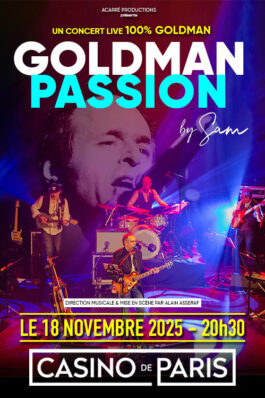 GOLDMAN PASSION - CASINO DE PARIS