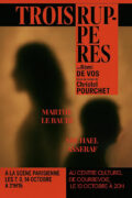 TROIS RUPTURES